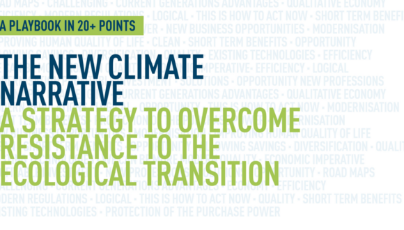 A new climate narrative – overcoming the resistance to ecological transition