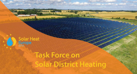 Solar Heat Europe: Task Force on Solar District Heating (SDH)