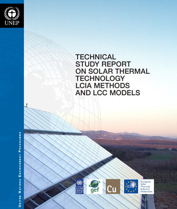 Technical Study Report on Solar Thermal Technology LCIA Methods and LCC Models