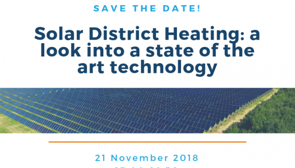SAVE THE DATE – Solar District Heating: a look into a state of the art technology