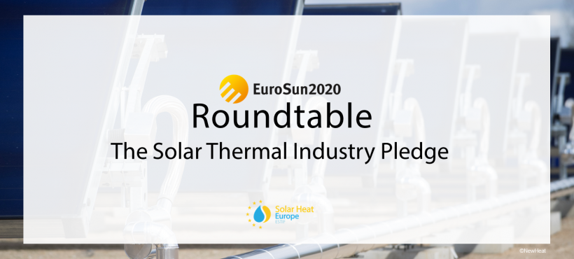Solar Heat Europe at EuroSun 2020 – Roundtable on the European Solar Thermal Industry Pledge