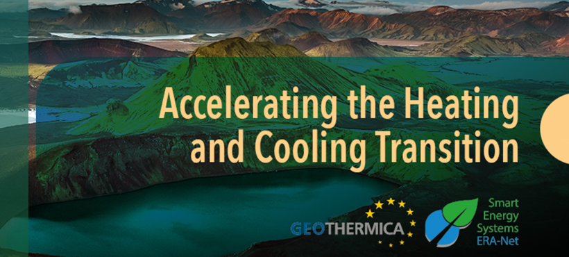Accelerating the Heating and Cooling Transition Call 2021 – Joint Programming Platform ERA-Net SES (JPP SES) and GEOTHERMICA ERA-Net